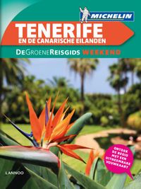 De groene reisgids weekend: Groene Reisgids Weekend Tenerife & Canarische Eilanden