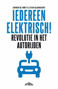 Iedereen elektrisch! door Jochen De Smet & Stijn Blanckaert