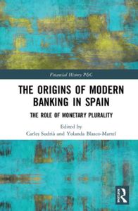 The Origins of Modern Banking in Spain