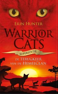 Warrior Cats Supereditie: Warrior Cats - Supereditie - Terugkeer van de HemelClan