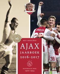 Ajax Jaarboek: Het officiële Ajax Jaarboek 2016-2017