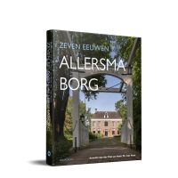 Zeven eeuwen Allersmaborg door Annette van der Post & Henk Th. van Veen
