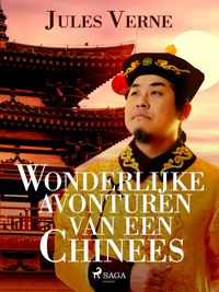Wonderlijke avonturen van een Chinees