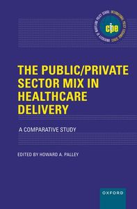 The Public/Private Sector Mix in Healthcare Delivery