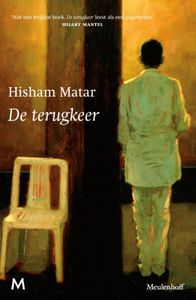 De terugkeer door Hisham Matar