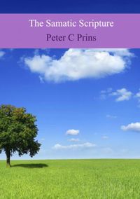 The Samatic Scripture door Peter C Prins