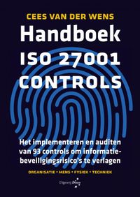 Handboek ISO 27001 Controls door Cees van der Wens