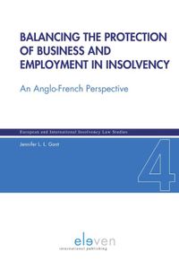 European and International Insolvency Law Studies: Balancing the Protection of Business and Employment in Insolvency