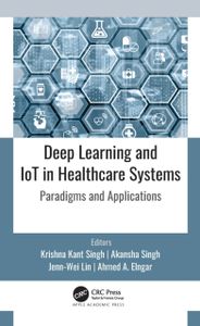 Deep Learning and IoT in Healthcare Systems