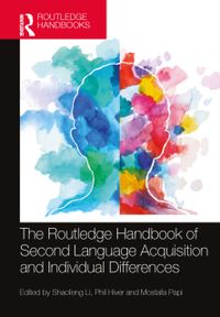 The Routledge Handbook of Second Language Acquisition and Individual Differences