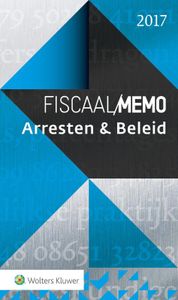 Fiscaal Memo Arresten & Beleid 2017