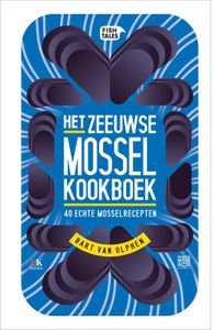 Het Zeeuwse MosselKookboek