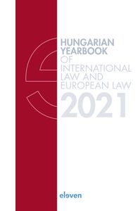 Hungarian Yearbook of International Law and European Law: 2021