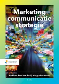 Marketingcommunicatiestrategie door Fred van Raaij & Margot Bouwman & Ko Floor