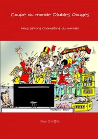 Coupe du monde Diables Rouges door Guy Cozijns