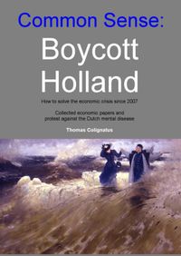 Common sense: Boycott Holland door Thomas Colignatus