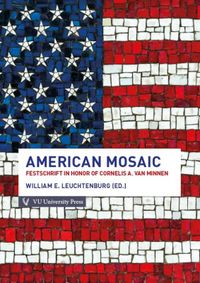 American Mosaic. Festschrift in Honor of Cornelis A. van Minnen