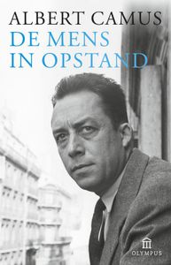 Mens in opstand door Albert Camus