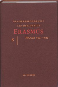 brieven 594-841: De correspondentie van Desiderius Erasmus 5