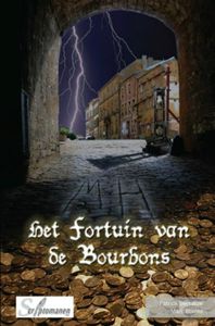 Het Fortuin van de Bourbons door Marc Borms & Patrick Bernouw