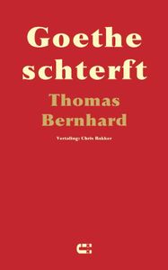 Goethe schterft door Thomas Bernhard