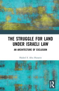 The Struggle for Land Under Israeli Law