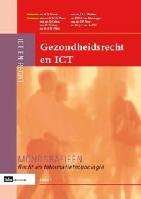 Monografieen Recht en Informatietechnologie: Gezondheidsrecht en ICT