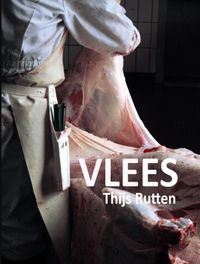 Vlees door Thijs Rutten