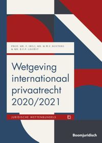 Boom Juridische wettenbundels: Wetgeving internationaal privaatrecht 2020/2021