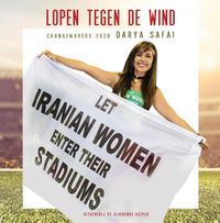 Lopen tegen de wind. Laat Iraanse vrouwen in hun stadions