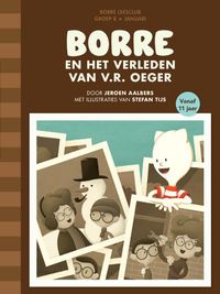 De Gestreepte Boekjes: Borre en het verleden van V.R. Oeger
