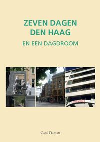 Zeven dagen Den Haag door Carel Damsté