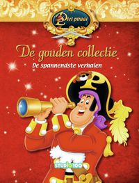 Piet Piraat : gouden boekencollectie - boek 1 - de spannendste verhalen