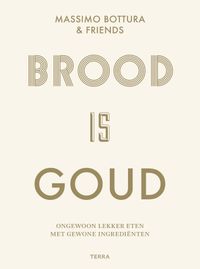 Brood is goud door Massimo Bottura