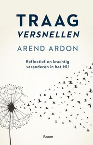 Traag versnellen door Arend Ardon