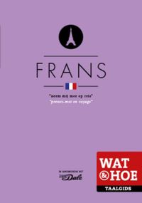 Wat & Hoe taalgids: Frans