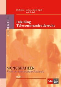 Monografieen Recht en Informatietechnologie: Inleiding Telecommunicatierecht