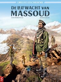 Grillige geschiedenis 01: De lijfwacht van Massoud