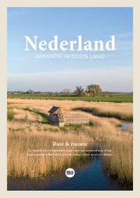 REiSREPORT reisgids magazines: Nederland - Vakantie in eigen land - reisgids - Rust & ruimte