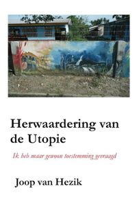 Herwaardering van de Utopie door Joop van Hezik