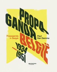 Propaganda in BelgiÃ« (1934-1951)