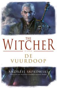 The Witcher: De Vuurdoop