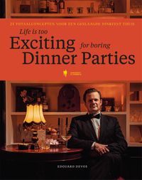 Life is too exciting for boring dinner parties door Edouard Devos
