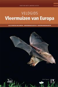 Veldgids: Vleermuizen van Europa