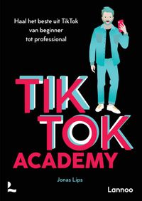 Tiktok Academy door Jonas Lips
