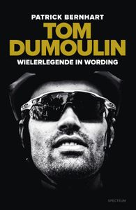 Tom Dumoulin: wielerlegende in wording