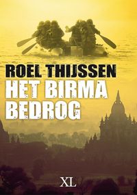 Het Birma bedrog door Roel Thijssen