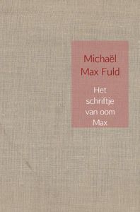 Het schriftje van oom Max door Michaël Max Fuld