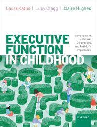 Executive Function in Childhood