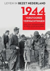 Leven in bezet Nederland: 1944